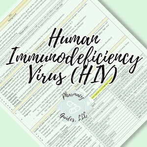 May include: A close-up of a document with a table outlining information about the Human Immunodeficiency Virus (HIV). The document includes information about the virus, its phases, treatment, and diagnosis. The document is titled "Human Immunodeficiency Virus (HIV)" and is from Pharmacy Guides, LLC.