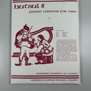 May include: A vintage pattern for a Hutsul II festive costume for men. The pattern includes instructions for a shirt, trousers, waistcoat, and jacket. The pattern is from the Ukrainian Museum of Canada in Saskatoon, Saskatchewan, Canada.