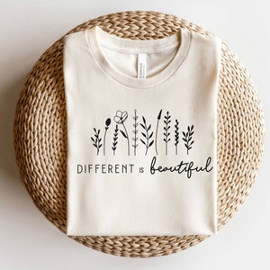 Olika är vackra Bella Canvas T-shirt, Blommig minimalism linjearbete grafisk T-shirt, Specialpedagogisk gåva, Vi har alla förmågor