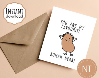 May include: A white card with a brown bean character wearing headphones and the text "You are my favourite human bean!"