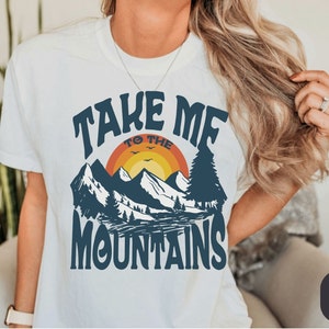 Take Me to The Mountains Comfort Colors Graphic Tee,  Retro Vintage Vibes, John Denver Fans Gift