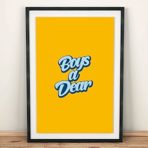 Boys a Dear Wall Art Print, Northern Irish Craic, Housewarming Gift
