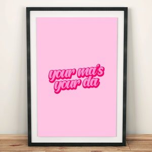 Your Ma&#39;s Your Da Wall Art Print, Northern Irish Craic, Housewarming Gift
