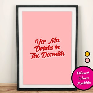 Yer Ma Drinks In The Devenish Art Print, Northern Irish Craic, Housewarming Gift