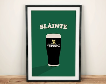 Sláinte Slainte Guinness St Patricks Day Poster Wall Art Print, Irish Print Ireland Art, Housewarming Gift