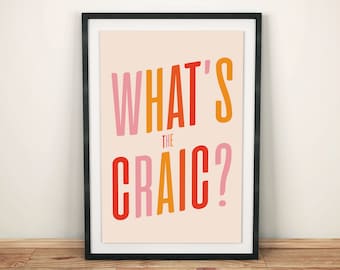 What&#39;s The Craic Wall Art Print, Northern Irish Craic, Housewarming Gift