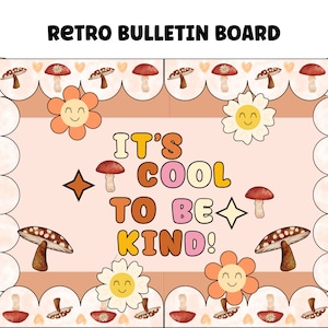 Retro Kindness Bulletin Board Kit |  Valentine Kindness Classroom Theme | Retro Groovy Classroom Decor |  &quot;It&#39;s Cool to Be Kind&quot;