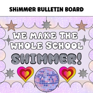 We Make the Whole School Shimmer Bulletin Board Kit | New Year Bulletin Board | Retro Groovy Classroom Decor | Valentine Bulletin Board