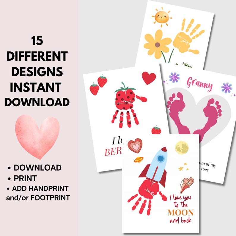 May include: A collection of printable art featuring handprints and footprints, with designs including a strawberry, rocket, and sun. Text includes "15 DIFFERENT DESIGNS INSTANT DOWNLOAD" and "I love you to the MOON and back."