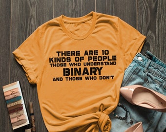 Understand Binary Math, Funny Screen Printed Lightweight T-shirt - Custom Graphic Unisex Tee Shirt, Hoodie, Tan Tops & Crewneck Sweatshirt