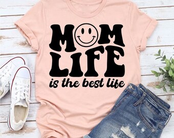 Mom Life Shirt – Funny Mom Life T-Shirt, Mother’s Day Gift for Mom, Cute Mama Graphic Tee