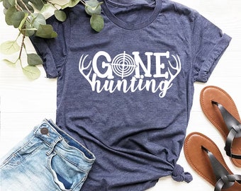 Gone Hunting Shirt, Funny Hunter T-Shirt, Deer Hunting Graphic Tee, Hunter Gift Shirt, Outdoorsman Hunting Tee for Men Dad