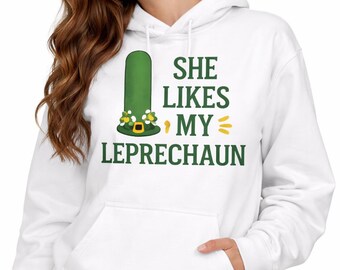She Likes My Leprechaun Shirt, Funny St Patricks Shirt, Leprechaun Shirt, Cute Shamrock St Paddy Shirt, Saint Patricks Day Shirt, T-Shirt