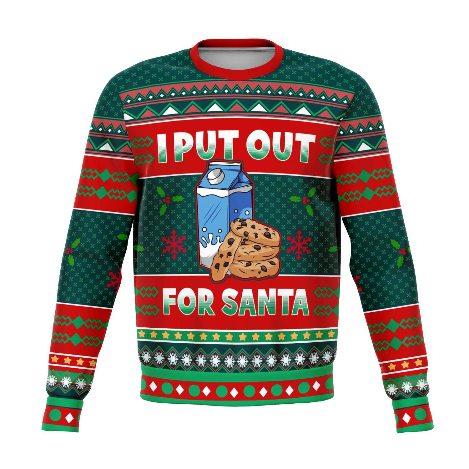 I put out for Santa Unisex Ugly Christmas Sweatshirt