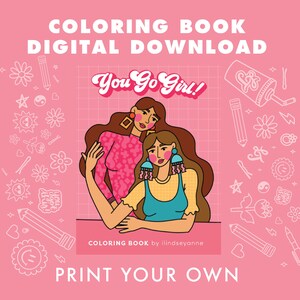 Digital Download - You Go Girl! Coloring Book | Digital Coloring Book | Digital Download | Download for Kids | Activities for Girls