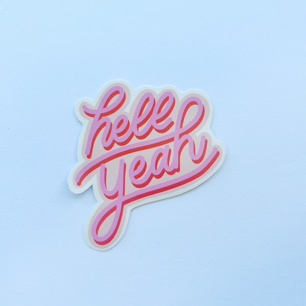 Hell Yeah Pink Sticker | Water bottle Sticker | Hand-lettered Sticker | Pink Sticker | Waterproof Sticker