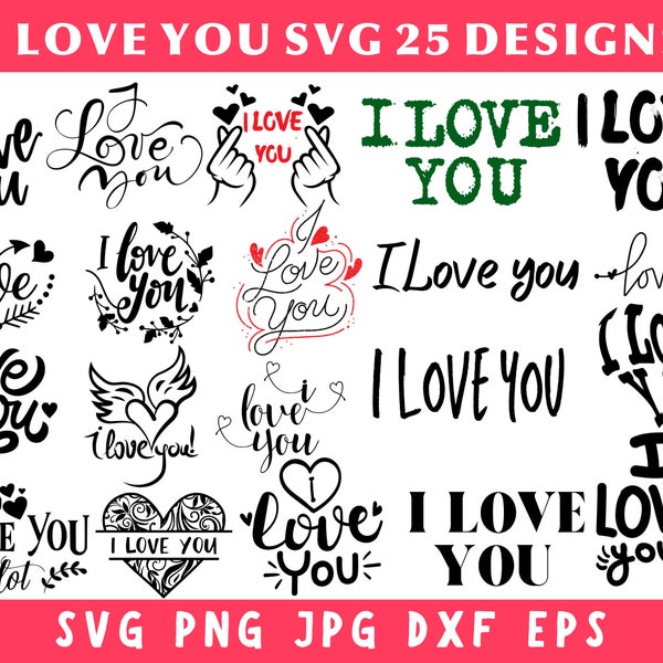 I Love You Svg, Love Svg, Valentines Day Svg, I Love You Png, Wedding Svg, Love You More Svg, I Love You Sign,  Svg Files For Cricut