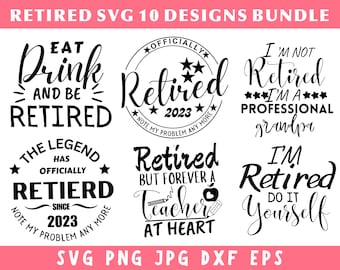 Retired Svg Bundle, Retirement Png Files, Officially Retired Clipart, Retired Teacher Svg, Svg Files For Cricut, Silhouette,Instant Download