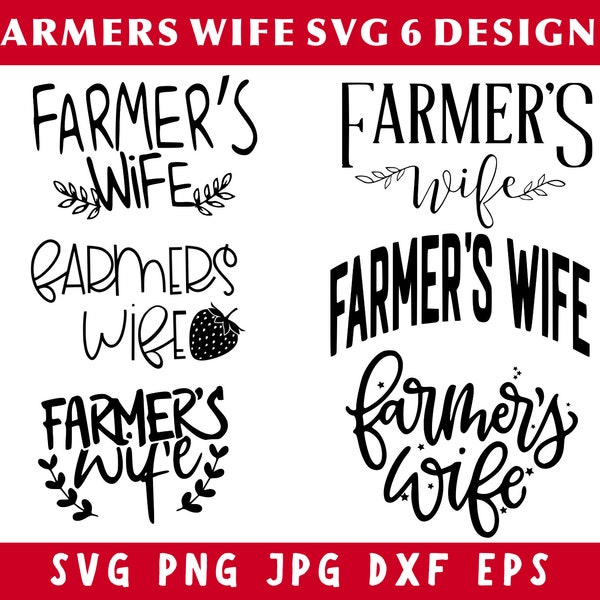 Farmers Wife Svg Bundle, Farmers Wife Png, Farm Life Svg, Svg Files For Cricut, Svg For Shirts, Thanksgiving Svg, Funny Svg,Instant Download