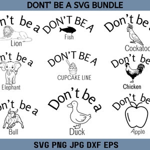 10+ Don’t Be Svg Bundle, I Don’t Care Svg, Instant Download, Sarcastic Svg, Digital Download, Silhouette Cut Files, Svg Files For Cricut