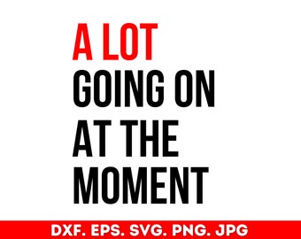 Im Moment ist viel los, im Moment ist nicht viel los, Für Shirts, im Moment ist viel los, Instant Download