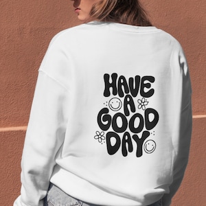 Have A Good Day Svg, Inspirational Svg, Have A Good Day Png, Have A Good Day, Trendy Svg, Svg Files For Cricut, Instant Download