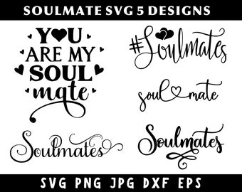 5 Designs Soulmate Svg Bundle, Valentine Svg, Love Svg, Wedding Svg, Couple Svg, Svg Files, Anniversary Svg, Svg Files For Cricut