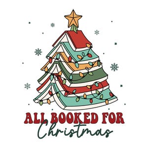 All Booked For Christmas Tree Png, Christmas Books Png, Book Lovers Png, Christmas Teacher Png, Librarian Gift Png, Gift For Teachers