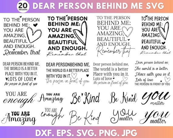 Digital Dear Person Behind Me Png Svg, Person Behind Me Svg, Front & Back Design, You Are Enough Png, Instant Download, Svg Files For Cricut