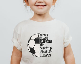 Soccer Shirt, Girls Soccer Gift, Soccer Girl Shirt, Soccer Girl Gifts, Cute Soccer Shirt, Kids Soccer Shirts, This Princess Wears Cleats