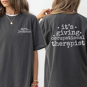 Occupational Therapist Shirt, Comfort Colors Shirt, Personalized Name Gift for OT, OT Shirt, Occupational Therapy Shirt, Gen A Slang Shirt