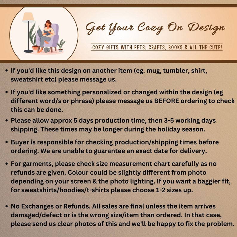 May include: Text on a white background with a black border. The text reads "Get Your Cozy On Design" and "Cozy Gifts with Pets, Crafts, Books & All the Cute!"  The text below the title includes information about ordering custom designs and production times.