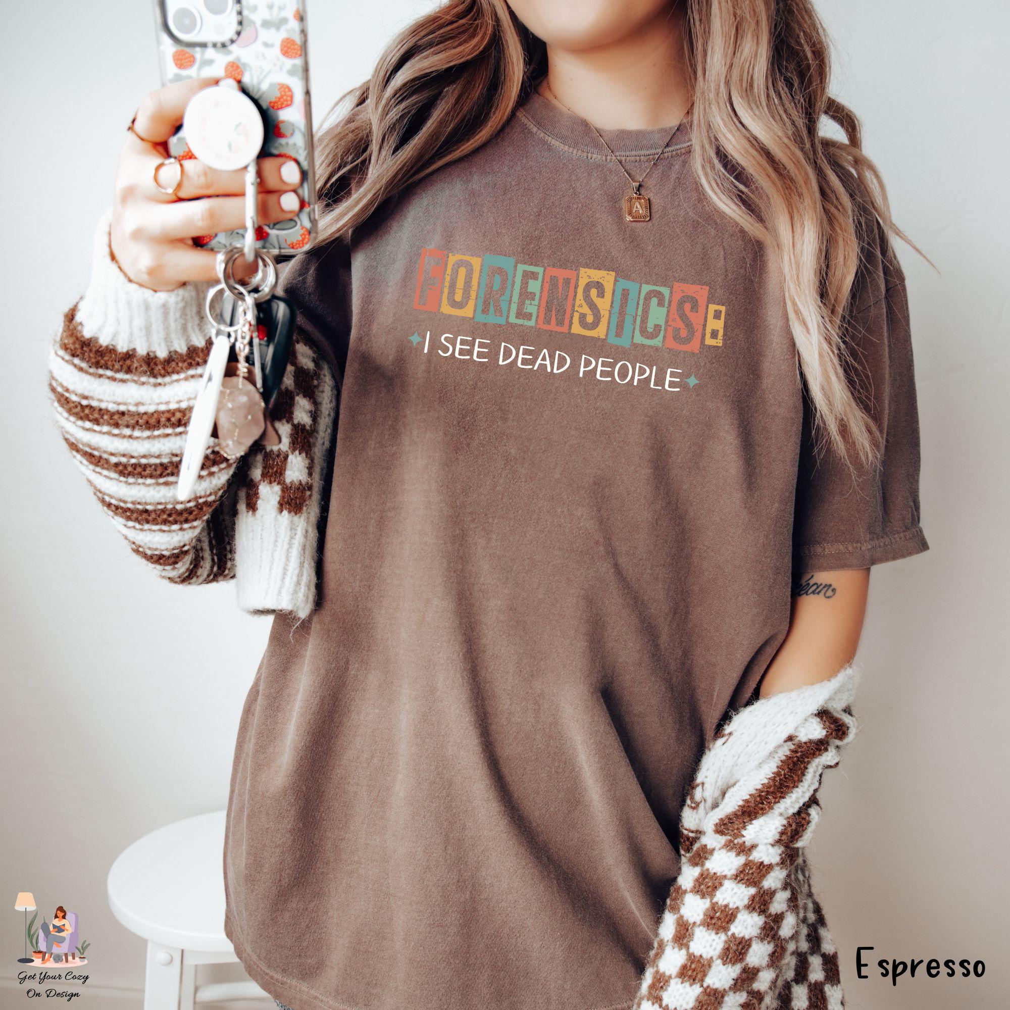 Forensic Science Merch Forensics Shirt, Comfort Colors Shirt, Forensics Gift, Forensic Science ...