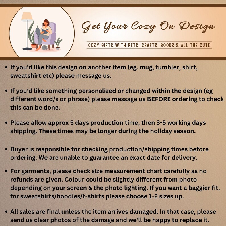 May include: A graphic design with the text "Get Your Cozy On Design" and the tagline "Cozy Gifts with Pets, Crafts, Books & All the Cute!"  The design features a cartoon illustration of a person sitting in a chair reading a book. The design includes a list of instructions for ordering and customizing the design.