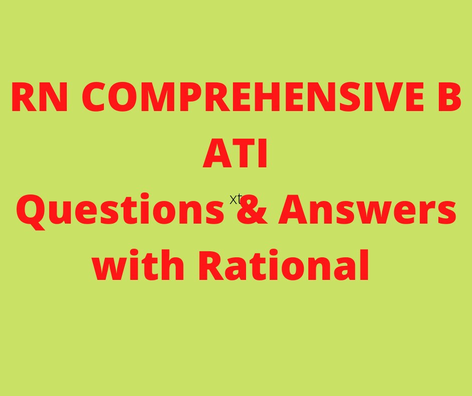 ATI NCLEX RN Comprehensive B Review Questions Answers With Rational Etsy