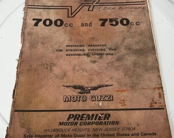 Moto Guzzi 700Cc And 750Cc Operating Handbook For Stripping, Checking & Assembling