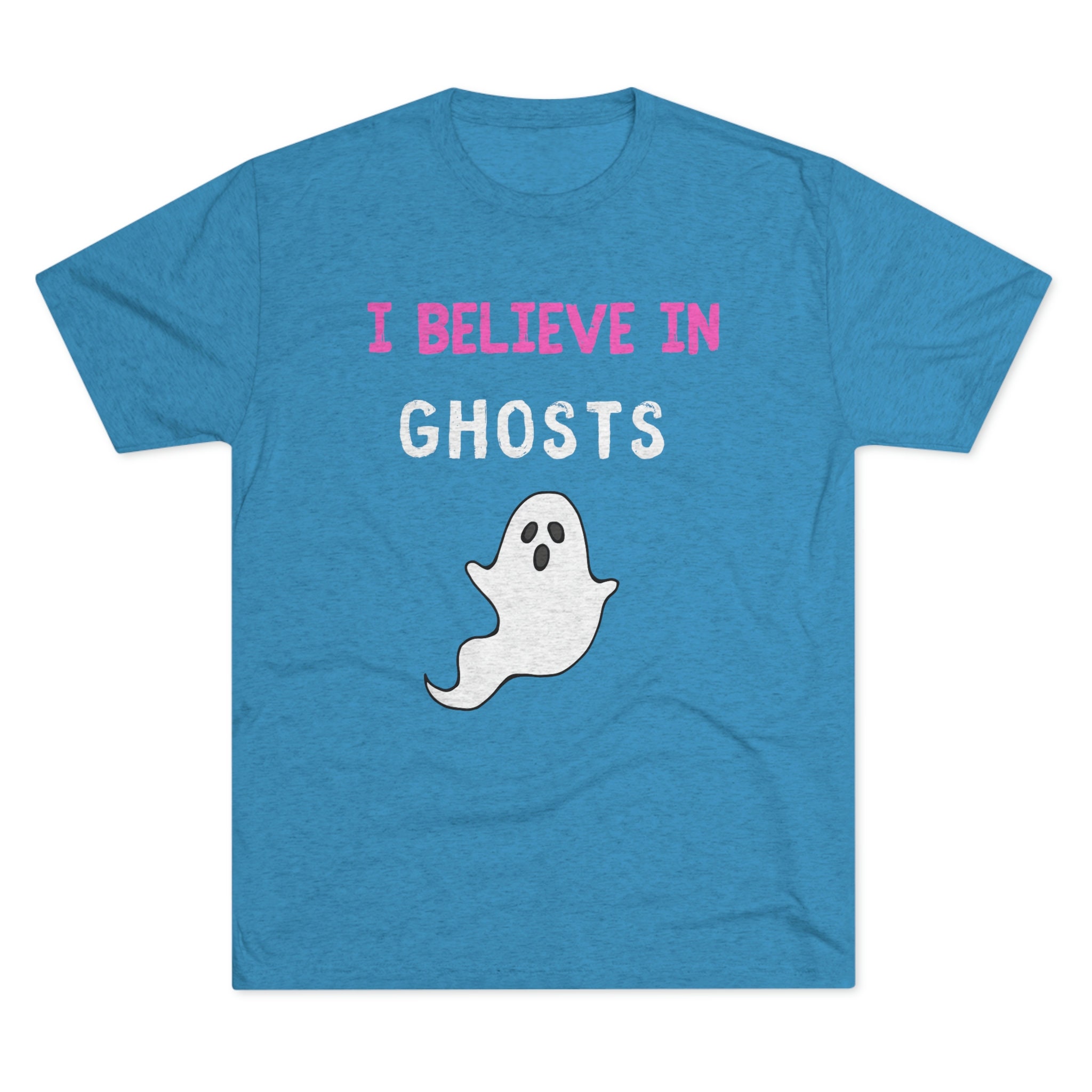 I Believe in Ghosts Unisex Tri-blend Crew Tee | Cute Ghost T