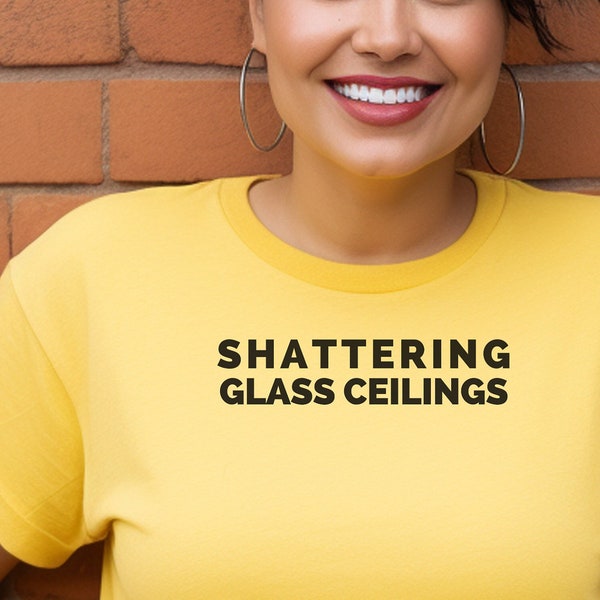 Shattering glass ceilings crewneck softstyle cotton DEI tee t-shirt gender-neutral gift