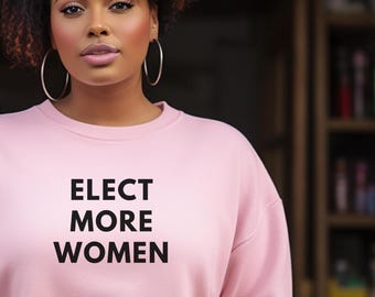 Elect more women crewneck sweatshirt