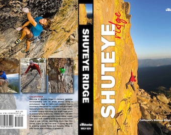 Shuteye Ridge Rock Climbers Guide Book - 2013 - Out Of Print