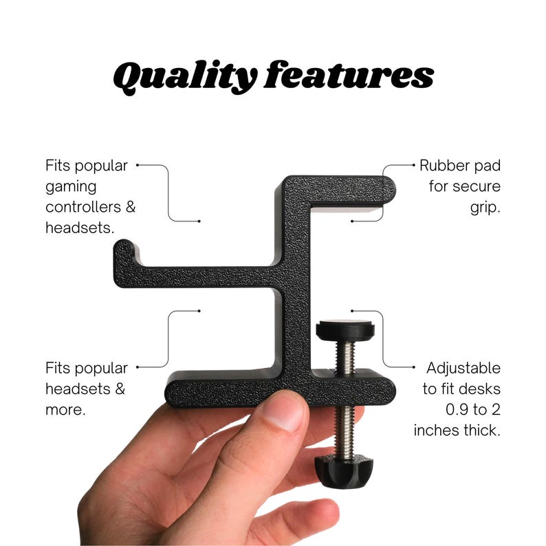 The right side of the headphone and controller desk-mount holder is shown while being held by a person's hand. Text reads, "Quality features. Fits popular gaming controllers and headsets. Rubber pad for secure grip. Fits popular headsets and more. Adjustable to fit desks 0.9 to 2 inches thick."