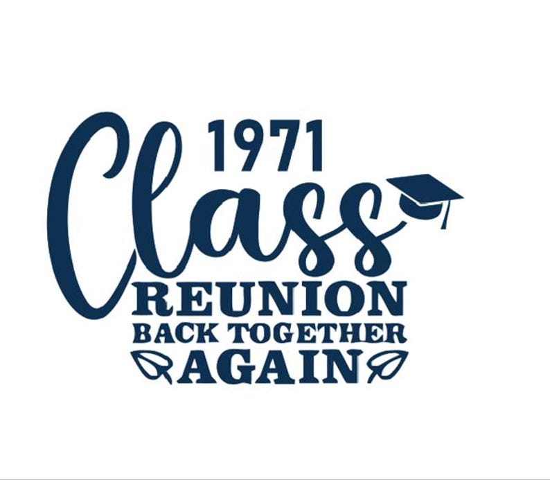 Class Reunion Back Together Again PNG and SVG Cut File Etsy