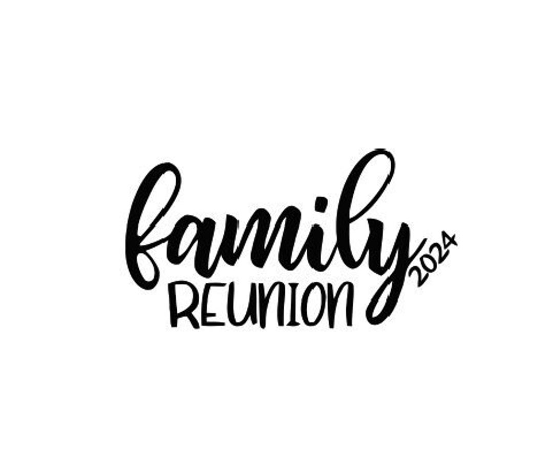 Family Reunion 2025 and 2025 SVG Cut File Etsy