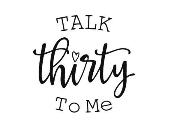 Talk Thirty To Me SVG Cut File Etsy Talk Thirty To Me SVG Cut File Etsy
