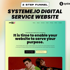 May include: A website design service called Systeme.io with a green and yellow gradient background. The text "It is time to enable your website to serve your purpose." is displayed in black text. The text "Transform your website into a masterpiece" is displayed in smaller black text. Two buttons are displayed: "Start Your Project" and "See Our Process".