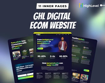 May include: A digital marketing graphic with the text "GHL DIGITAL ECOM WEBSITE" and "11 INNER PAGES". The image showcases website mockups with the text "Turn clicks into Customers with our proven Funnels" and "From GoHighLevel Sales Funnel To Email Swipes!"