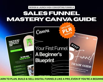 May include: An advertisement for a digital marketing guide. The image features three mockups of digital guides with titles like "Sales Funnel Mastery Canva Guide" and "Your First Funnel: A Beginner's Blueprint". The guides are set against a gradient background.