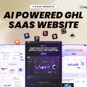 May include: A digital marketing graphic for a 3 page website featuring the text AI POWERED GHL SAAS WEBSITE and HighLevel. The design displays three website interface mockups with dark and light themes, data charts, and various software icons.