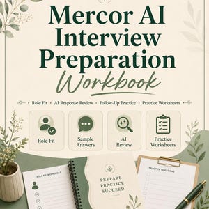 May include: A Mercor AI Interview Preparation Workbook with a cream and sage green cover featuring botanical illustrations. The workbook includes sections for Role Fit, Sample Answers, AI Review, and Practice Worksheets, with a spiral-bound notebook and clipboard.