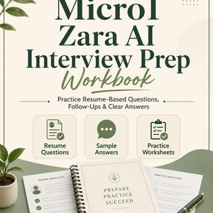 May include: A spiral-bound workbook titled Microl Zara AI Interview Prep Workbook with dark green text on a cream background. It features sections for resume questions, sample answers, and practice worksheets, accompanied by a pen and paper.